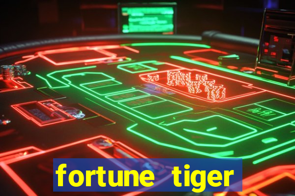 fortune tiger gratis teste